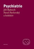 Psychiatrie - Pavel Pavlovský, Jiří Raboch, Karolinum, 2020