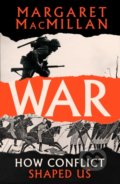 Kniha: War (Margaret MacMillan). Profile Books, 2020 Kniha: War (Margaret MacMillan). Profile Books, 2020
