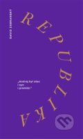 Kniha: Republika (David Zábranský). Větrné mlýny, 2020 Kniha: Republika (David Zábranský). Větrné mlýny, 2020