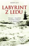 Kniha: Labyrint z ledu (Buddy Levy). Prostor, 2020 Kniha: Labyrint z ledu (Buddy Levy). Prostor, 2020