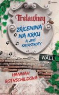 Kniha: Zřícenina na krku a jiné katastrofy (Hannah Rothschild). Grada, 2020 Kniha: Zřícenina na krku a jiné katastrofy (Hannah Rothschild). Grada, 2020