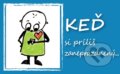 Kniha: Keď si príliš zaneprázdnený... (Pietro Biblico). Zaex, 2013 Kniha: Keď si príliš zaneprázdnený... (Pietro Biblico). Zaex, 2013