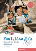 Kniha: Paul, Lisa & Co Starter: Arbeitsbuch (Manuela Georgiakaki). Max Hueber Verlag, 2017 Kniha: Paul, Lisa & Co Starter: Arbeitsbuch (Manuela Georgiakaki). Max Hueber Verlag, 2017