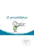 Kniha: O priateľstve (Pietro Biblico). Zaex, 2013 Kniha: O priateľstve (Pietro Biblico). Zaex, 2013