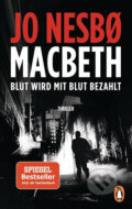 Kniha: Macbeth: Blut wird mit Blut bezahlt (Jo Nesbo). Penguin Books, 2019 Kniha: Macbeth: Blut wird mit Blut bezahlt (Jo Nesbo). Penguin Books, 2019