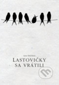 Kniha: Lastovičky sa vrátili (Anna Borešová). Obec Halič, 2020 Kniha: Lastovičky sa vrátili (Anna Borešová). Obec Halič, 2020