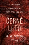 Kniha: Černé léto (M.W. Craven). Vendeta, 2020 Kniha: Černé léto (M.W. Craven). Vendeta, 2020