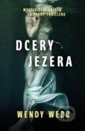 Kniha: Dcery jezera (Wendy Webb), 2020 Kniha: Dcery jezera (Wendy Webb), 2020