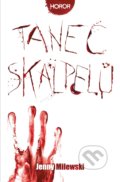 Kniha: Tanec skalpelů (Jenny Milewski). Fobos, 2020 Kniha: Tanec skalpelů (Jenny Milewski). Fobos, 2020