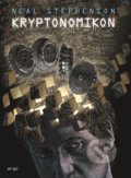 Kniha: Kryptonomikon (Neal Stephenson). Argo, Triton, 2021 Kniha: Kryptonomikon (Neal Stephenson). Argo, Triton, 2021