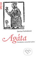 Kniha: Agáta (Denisa Fulmeková), 2020 Kniha: Agáta (Denisa Fulmeková), 2020
