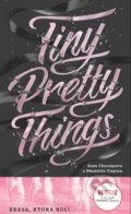 Kniha: Tiny Pretty Things (slovenský jazyk) (Dhonielle Clayton a Sona Charaipotra). Slovart, 2020 Kniha: Tiny Pretty Things (slovenský jazyk) (Dhonielle Clayton a Sona Charaipotra). Slovart, 2020