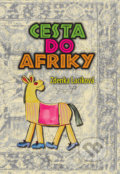 Kniha: Cesta do Afriky (Zdenka Laciková). Forza Slovakia, 2016 Kniha: Cesta do Afriky (Zdenka Laciková). Forza Slovakia, 2016