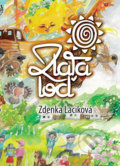 Kniha: Zlatá loď (Zdenka Laciková). Forza Slovakia, 2017 Kniha: Zlatá loď (Zdenka Laciková). Forza Slovakia, 2017