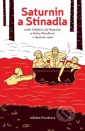 Kniha: Saturnin a stínadla (Alžběta Prknářová). Práh, 2020 Kniha: Saturnin a stínadla (Alžběta Prknářová). Práh, 2020