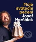 Kniha: Moje sváteční pečení (Josef Maršálek), 2020 Kniha: Moje sváteční pečení (Josef Maršálek), 2020
