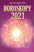Kniha: Horoskopy 2021 (Olga Krumlovská). Brána, 2020 Kniha: Horoskopy 2021 (Olga Krumlovská). Brána, 2020