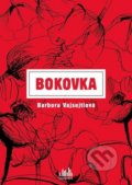 Kniha: Bokovka (Barbora Vajsejtlová). Cosmopolis, 2020 Kniha: Bokovka (Barbora Vajsejtlová). Cosmopolis, 2020