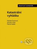 Kniha: Katastrální vyhláška (Daniela Šustrová, Jaroslav Holý a Martin Raška). Wolters Kluwer ČR, 2020 Kniha: Katastrální vyhláška (Daniela Šustrová, Jaroslav Holý a Martin Raška). Wolters Kluwer ČR, 2020