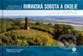 Kniha: Rimavská Sobota a okolie z neba (Bohuš Schwarzbacher). CBS, 2020 Kniha: Rimavská Sobota a okolie z neba (Bohuš Schwarzbacher). CBS, 2020