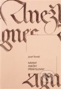 Kniha: Návrat Anežky Přemyslovny (Josef Tomáš). Knihy s úsměvem, 2020 Kniha: Návrat Anežky Přemyslovny (Josef Tomáš). Knihy s úsměvem, 2020