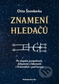Kniha: Znamení hledačů (Otto Štemberka). Nakladatelství Bor, 2020 Kniha: Znamení hledačů (Otto Štemberka). Nakladatelství Bor, 2020