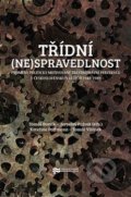 Kniha: Třídní (ne)spravedlnost (Tomáš Bursík). Ústav pro studium totalitních režimů, 2020 Kniha: Třídní (ne)spravedlnost (Tomáš Bursík). Ústav pro studium totalitních režimů, 2020