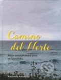 Kniha: Camino del Norte (Radomila Antošová). SUSA, 2020 Kniha: Camino del Norte (Radomila Antošová). SUSA, 2020