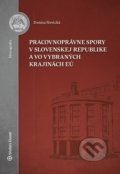 Kniha: Pracovnoprávne spory v Slovenskej republike a vo vybraných krajinách EÚ (Denisa Nevická). Wolters Kluwer, 2020 Kniha: Pracovnoprávne spory v Slovenskej republike a vo vybraných krajinách EÚ (Denisa Nevická). Wolters Kluwer, 2020