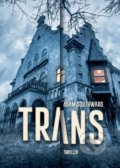 Kniha: Trans (Adam Southward). XYZ, 2020 Kniha: Trans (Adam Southward). XYZ, 2020