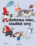 Kniha: Dobrou noc, sladké sny (Albatros CZ). Albatros CZ, 2020 Kniha: Dobrou noc, sladké sny (Albatros CZ). Albatros CZ, 2020