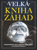 Kniha: Velká kniha záhad (Dagmar Garciová, Jan Kukrál a Pavel Polcar). RF HOBBY, 2020 Kniha: Velká kniha záhad (Dagmar Garciová, Jan Kukrál a Pavel Polcar). RF HOBBY, 2020