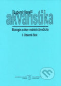 Kniha: Akvaristika I. Obecná část (Lubomír Hanel). Univerzita Karlova v Praze, 2002 Kniha: Akvaristika I. Obecná část (Lubomír Hanel). Univerzita Karlova v Praze, 2002