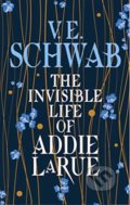 Kniha: The Invisible Life of Addie LaRue (Victoria Schwab), 2020 Kniha: The Invisible Life of Addie LaRue (Victoria Schwab), 2020