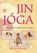 Kniha: Jin jóga (Biff Mithoefer). Fontána, 2009 Kniha: Jin jóga (Biff Mithoefer). Fontána, 2009