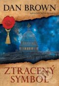 Kniha: Ztracený symbol (Dan Brown). Argo, 2010 Kniha: Ztracený symbol (Dan Brown). Argo, 2010