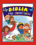 Kniha: Biblia pre drobčekov (Thomas Mack). Kumran, 2009 Kniha: Biblia pre drobčekov (Thomas Mack). Kumran, 2009