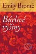 Kniha: Búrlivé výšiny (Emily Brontë). Slovart, 2009 Kniha: Búrlivé výšiny (Emily Brontë). Slovart, 2009