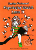 Kniha: Supertajný denník Lucie H. (s podpisom autora) (Paulína Feriancová). Slovart, 2007 Kniha: Supertajný denník Lucie H. (s podpisom autora) (Paulína Feriancová). Slovart, 2007