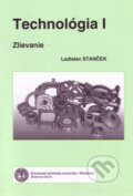 Kniha: Technológia I (Ladislav Stanček). Strojnícka fakulta Technickej univerzity, 2006 Kniha: Technológia I (Ladislav Stanček). Strojnícka fakulta Technickej univerzity, 2006