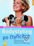 Kniha: Bodystyling po čtyřicítce (Jutta Schuhn). Vašut, 2009 Kniha: Bodystyling po čtyřicítce (Jutta Schuhn). Vašut, 2009