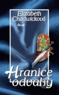 Kniha: Hranice odvahy (Elizabeth Chadwick). Ikar CZ, 2009 Kniha: Hranice odvahy (Elizabeth Chadwick). Ikar CZ, 2009
