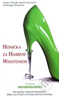 Kniha: Honička za Harrym Winstonem (Lauren Weisbergerová). Columbus, 2008 Kniha: Honička za Harrym Winstonem (Lauren Weisbergerová). Columbus, 2008