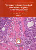 Chemoprevencia experimentálnej mamárnej karcinogenézy inhibítormi aromatázy - Peter Kubatka a kol., Univerzita Komenského Bratislava, 2009