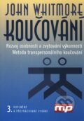 Kniha: Koučování (John Whitmore). Management Press, 2009 Kniha: Koučování (John Whitmore). Management Press, 2009