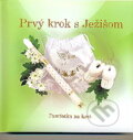 Kniha: Prvý krok s Ježišom (Sali foto). Sali foto, 2009 Kniha: Prvý krok s Ježišom (Sali foto). Sali foto, 2009