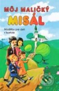 Kniha: Môj maličký misál (Sali foto). Sali foto, 2006 Kniha: Môj maličký misál (Sali foto). Sali foto, 2006
