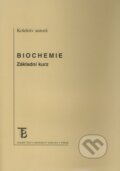 Kniha: Biochemie (Danuše Sofrová a kolektiv). Karolinum, 2009 Kniha: Biochemie (Danuše Sofrová a kolektiv). Karolinum, 2009