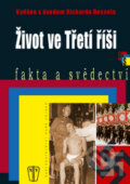 Kniha: Život ve třetí říši (Richard Bessel). Naše vojsko CZ, 2009 Kniha: Život ve třetí říši (Richard Bessel). Naše vojsko CZ, 2009