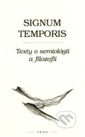Kniha: Signum Temporis (F. R. & G.). F. R. & G., 2009 Kniha: Signum Temporis (F. R. & G.). F. R. & G., 2009